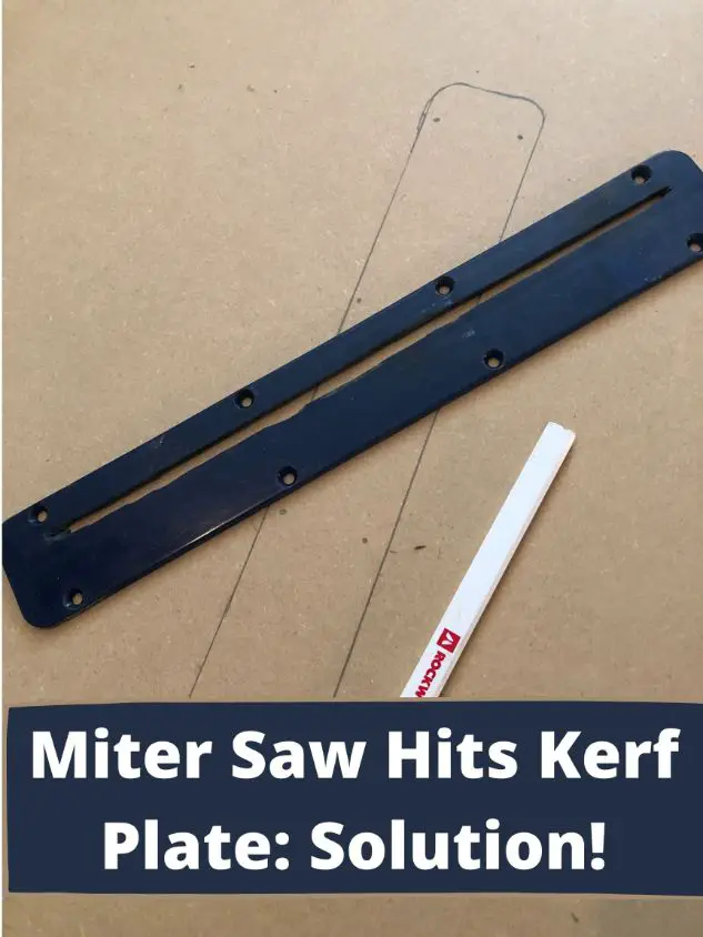 miter saw hits kerf plate